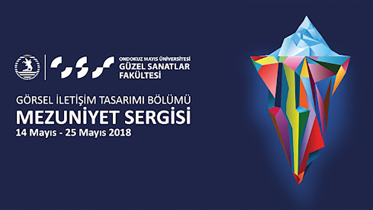 2018 Görsel İletişim Tasarımı Bölümü Mezuniyet Sergisi
