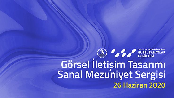 2020 Görsel İletişim Tasarımı Bölümü Mezuniyet Sergisi