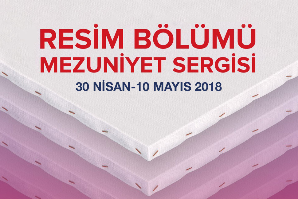 2018 Resim Bölümü Mezuniyet Sergisi