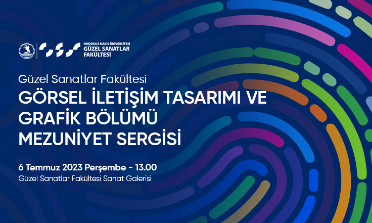 2023 Görsel İletişim Tasarımı ve Grafik Bölümü Mezuniyet Sergisi